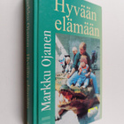 Markku Ojanen : Terapia ja sielunhoito 2, Hyvään elämään - pikkukuva 1