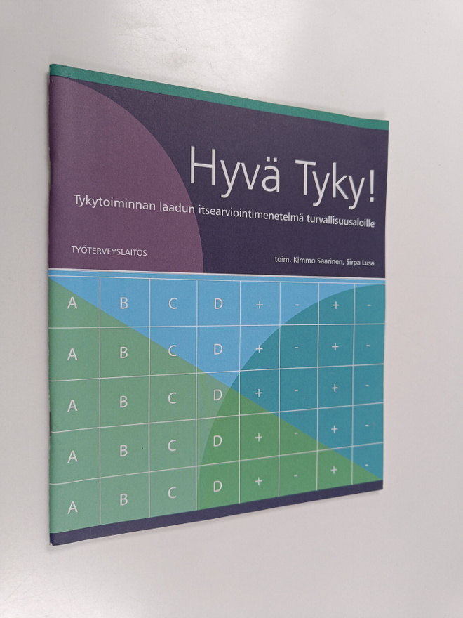 Hyvä Tyky! : tykytoiminnan laadun itsearviointimenetelmä ...