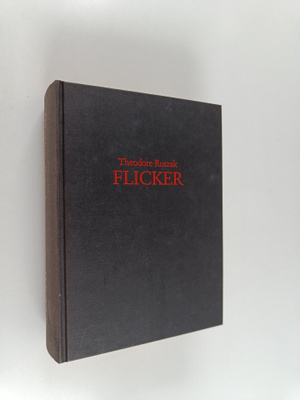 Theodore Roszak : Flicker