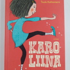 Tuula Kallioniemi : Karoliina eskarissa : Karoliina ja no... - pikkukuva 1