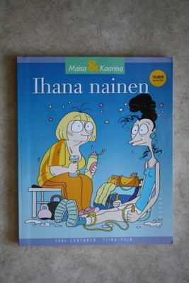 Maisa & Kaarina - Ihana nainen