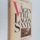 Henrik Stangerup : Vägen till Lagoa Santa - pikkukuva 1