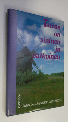 Taivas on sininen ja valkoinen