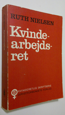 Ruth Nielsen : Kvindearbejdsret