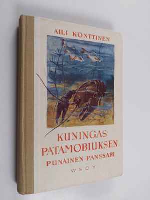 Aili Konttinen : Kuningas Patamobiuksen punainen panssari...