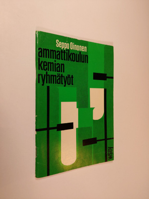 Seppo Oinonen : Ammattikoulun kemian ryhmätyöt
