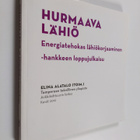 Hurmaava lähiö : energiatehokas lähiökorjaaminen -hankkee... - pikkukuva 1