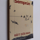 Jorge Semprun : Rätt död man - pikkukuva 1