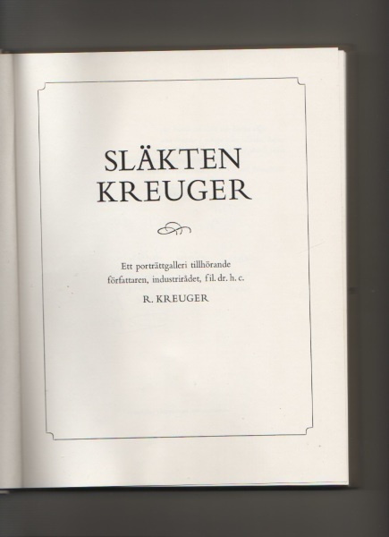 Kreuger: Släkten Kreuger, [R. Kreuger] 1978, sid, num, omist