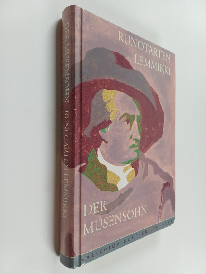Johann Wolfgang von Goethe : Der Musensohn = Runotarten l...