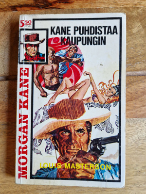 Morgan Kane 47. Kane Puhdistaa kaupungin