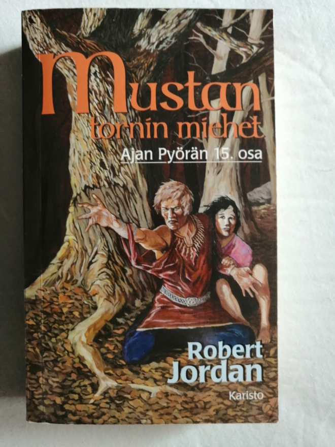Jordan, Robert: Ajan pyörä 15: Mustan tornin miehet
