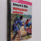 Edward S Ellis : Nopsajalka seikkailee - pikkukuva 1