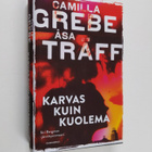 Camilla Grebe ym. : Karvas kuin kuolema - pikkukuva 1