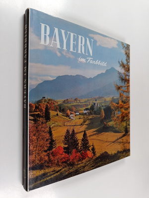 Bayern im Farbbild