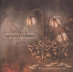 Kotiteollisuus - Kuolleen Kukan Nimi (CD)