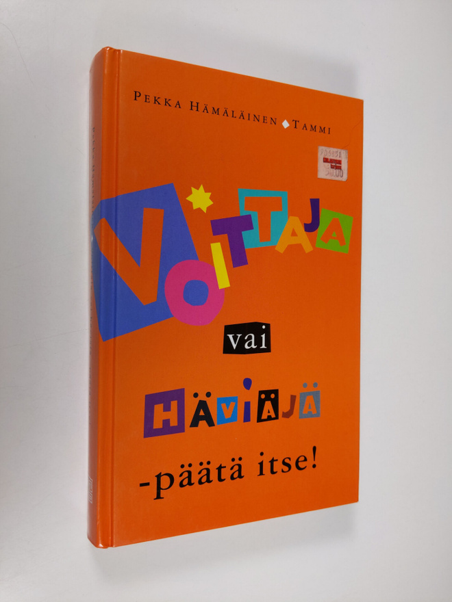 Pekka Hämäläinen : Voittaja vai häviäjä - päätä itse