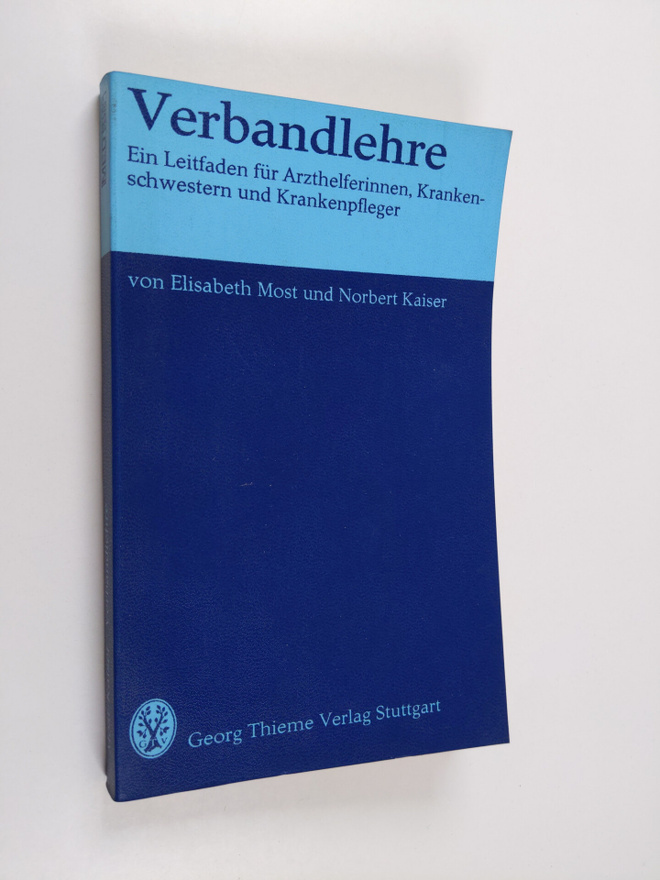 Elisabeth Most ym. : Verbandlehre - ein Leitfaden fur Arz...