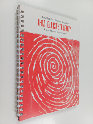Jari Kekäle ym. : Ihmeellisesti tehty : psalmimessu nuott...