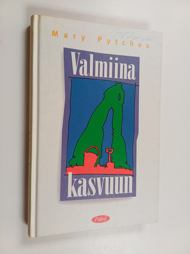 Mary Pytches : Valmiina kasvuun
