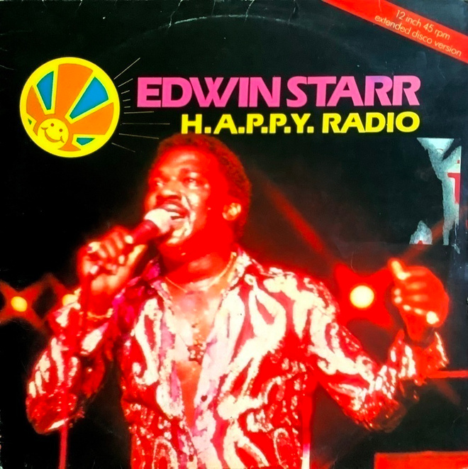 EDWIN STARR: H.A.P.P.Y. Radio / My Friend 12"