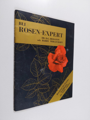 D. G. Hessayon ym. : Bli rosen-expert