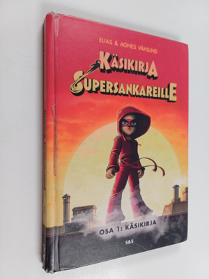 Elias Våhlund : Käsikirja supersankareille : Osa 1