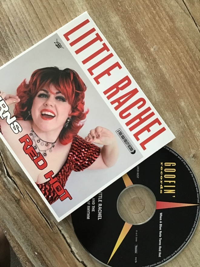 Little Rachel . Turns red hot CD goofin` records