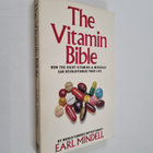 Earl Mindell : The Vitamin Bible - How the Right Vitamins... - pikkukuva 1