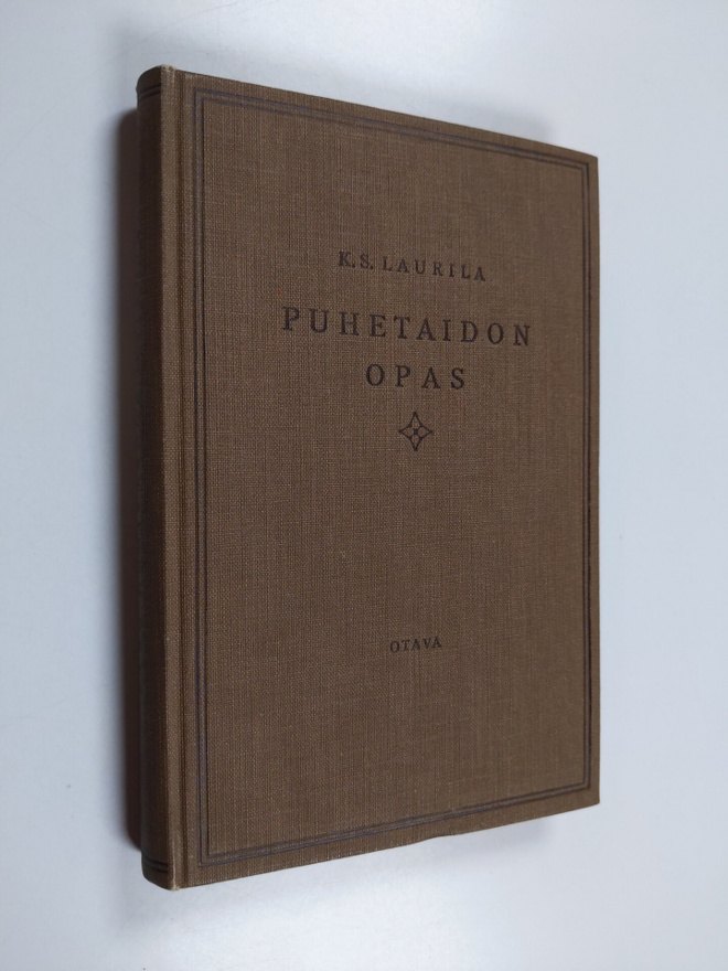 Kaarle Sanfrid Laurila : Puhetaidon opas