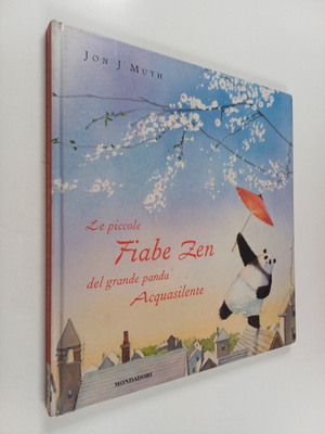 Jon J. Muth : Le piccole fiabe zen del grande panda Acqua...