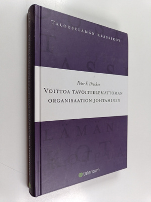 Peter F. Drucker : Voittoa tavoittelemattoman organisaati...
