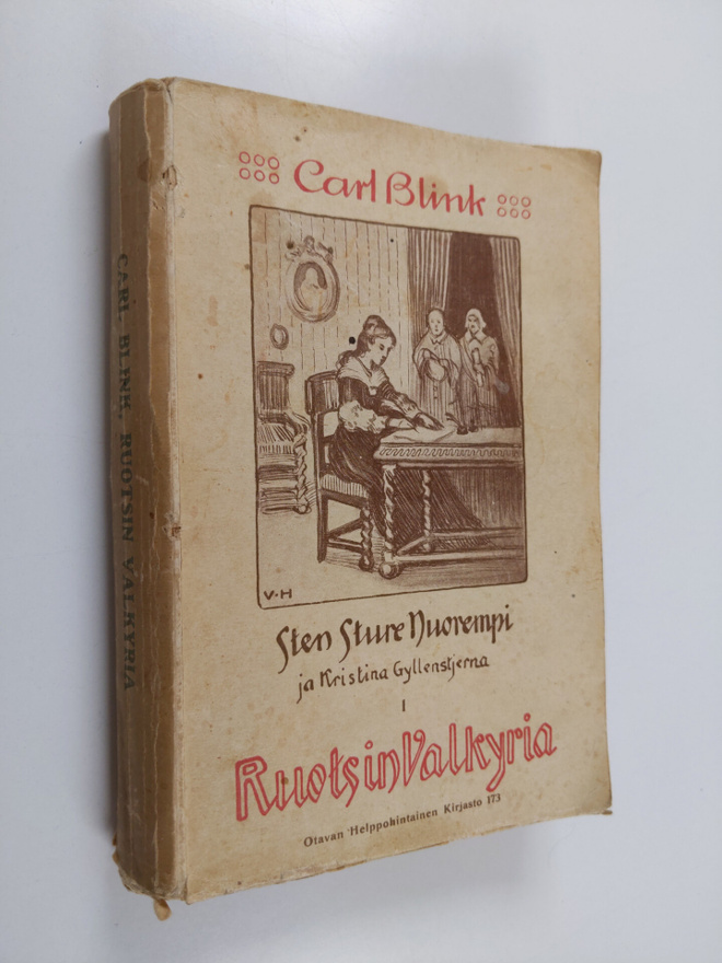 Carl Blink : Ruotsin valkyria: Sten Sture Nuorempi ja Kri...