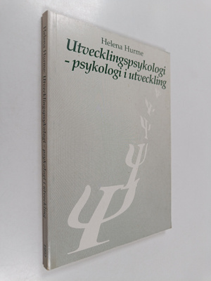 Helena Hurme : Utvecklingspsykologi - psykologi i utveckl...