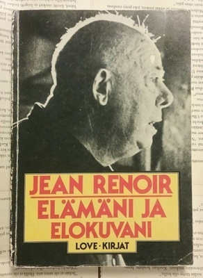 Jean Renoir - Elämäni ja elokuvani (nid.)