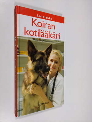 Sari Haikka : Koiran kotilääkäri