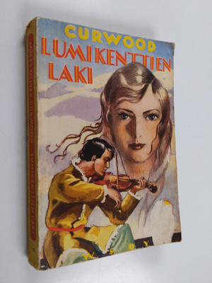James Oliver Curwood : Lumikenttien laki