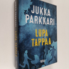 Jukka Parkkari : Lupa tappaa : romaani vakoilusta ja vast... - pikkukuva 1