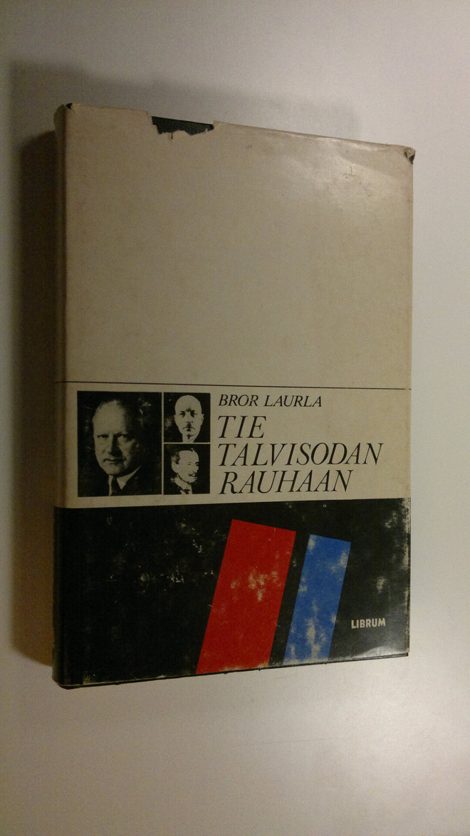 Bror Laurla : Tie talvisodan rauhaan