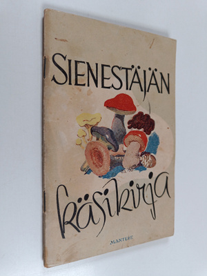 Johannes Sandblom : Sienestäjän käsikirja