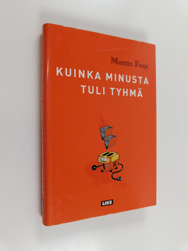 Martin Page : Kuinka minusta tuli tyhmä
