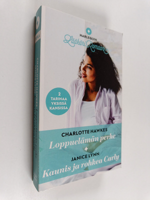 Janice Lynn ym. : Loppuelämän perhe ; Kaunis ja rohkea Ca...