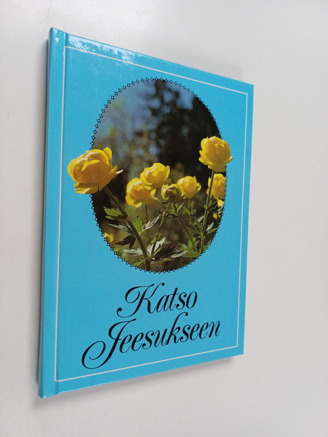 Katso Jeesukseen : lyhyita aamu- ja iltahartauksia