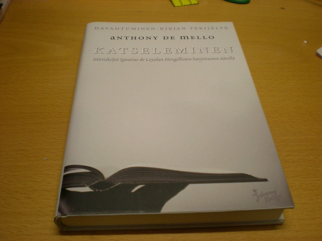 Anthony de Mello: Katseleminen - Mietiskelyä Ignatius de Loy