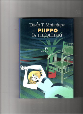 TUULA T. MATINTUPA: Piippo ja piiloleikki