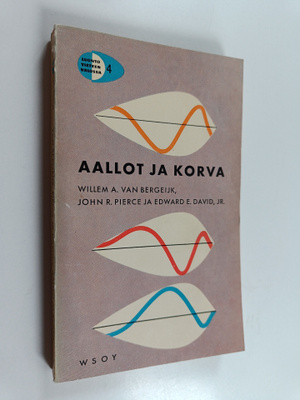 Willem A. van. Bergeijk : Aallot ja korva
