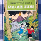 Veikko Tette Jykke #5: Karamakon purkaus. 1977. 1.p. - pikkukuva 1
