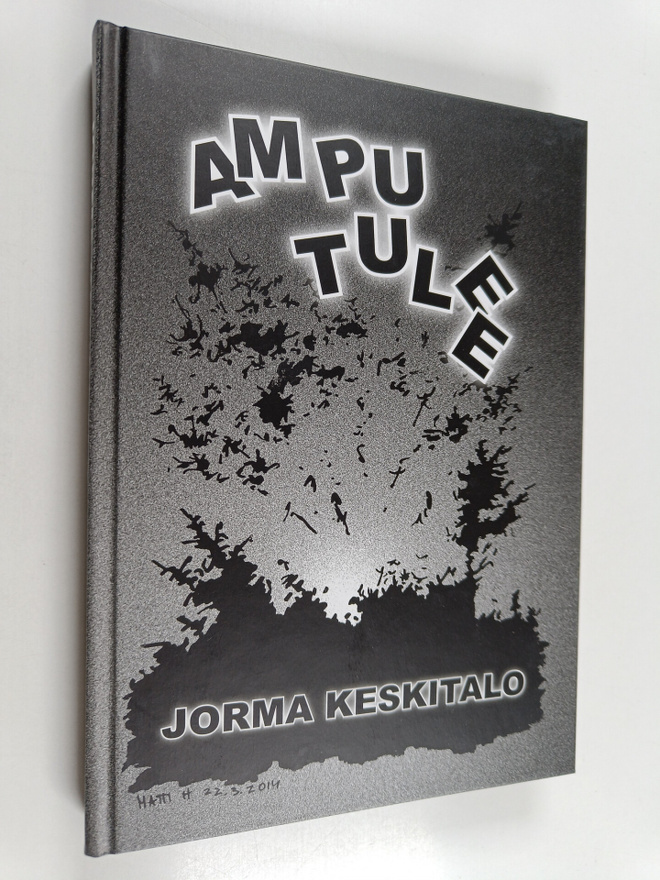 Jorma Keskitalo : Ampu tulee : romaani