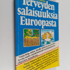 Paavo O Airola : Terveyden salaisuuksia Euroopasta - pikkukuva 1