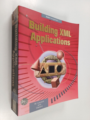Simon St. Laurent : Building XML applications